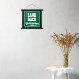 Land Back Poster with Hangers