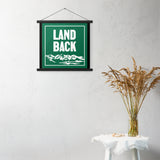 Land Back Poster with Hangers