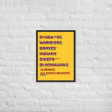 Eliminate All Native Mascots - Framed Photo Paper Poster