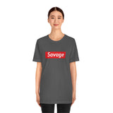 Savage - Unisex Jersey Short Sleeve Tee