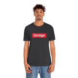 Savage - Unisex Jersey Short Sleeve Tee