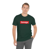 Savage - Unisex Jersey Short Sleeve Tee