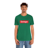 Savage - Unisex Jersey Short Sleeve Tee