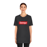 Savage - Unisex Jersey Short Sleeve Tee