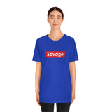Savage - Unisex Jersey Short Sleeve Tee