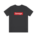 Savage - Unisex Jersey Short Sleeve Tee