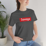 Savage - Unisex Jersey Short Sleeve Tee