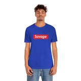 Savage - Unisex Jersey Short Sleeve Tee