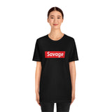Savage - Unisex Jersey Short Sleeve Tee