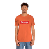 Savage - Unisex Jersey Short Sleeve Tee