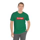 Savage - Unisex Jersey Short Sleeve Tee