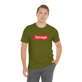 Savage - Unisex Jersey Short Sleeve Tee