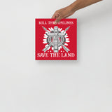 Kill the Pipelines - Matte Poster