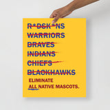 Eliminate All Native Mascots Matte Poster