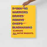 Eliminate All Native Mascots Matte Poster