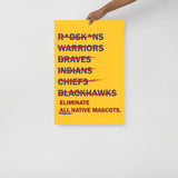 Eliminate All Native Mascots Matte Poster