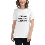 Strong Resilient Abenaki - Women's Relaxed T-Shirt