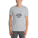 Strong Resilient Achi Short-Sleeve Unisex T-Shirt