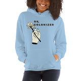 OK, Colonizer - Unisex Hoodie