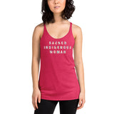 SACRED Indigenous Woman - Women's Racerback Tank