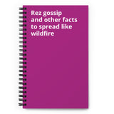 Rez Gossip - Spiral notebook