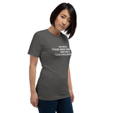 Your Grandma was NOT a "Cherokee Princess" - Unisex T-Shirt