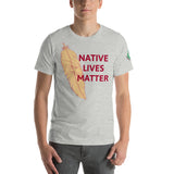 Native Lives Matter Unisex t-shirt