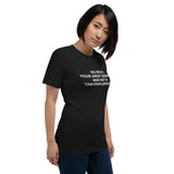 Your Grandma was NOT a "Cherokee Princess" - Unisex T-Shirt