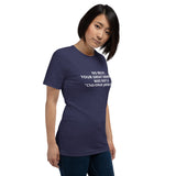 Your Grandma was NOT a "Cherokee Princess" - Unisex T-Shirt