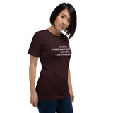 Your Grandma was NOT a "Cherokee Princess" - Unisex T-Shirt