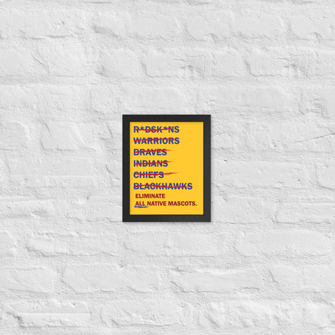 Eliminate All Native Mascots - Framed Photo Paper Poster