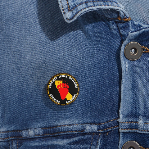 American Indian Movement - Southern California - Round Pins