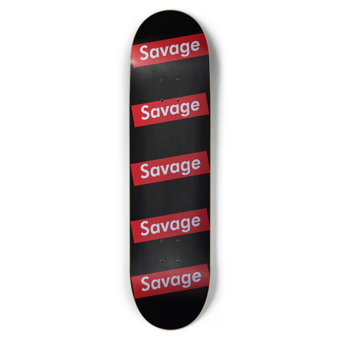 Savage Supreme - Custom Skateboard