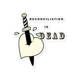 Reconciliation is Dead Bumper Sticker