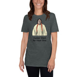 Custer Died for your Sins - Short-Sleeve Unisex T-Shirt