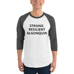 STRONG RESILIENT ALGONQUIN 3/4 sleeve raglan shirt