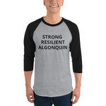 STRONG RESILIENT ALGONQUIN 3/4 sleeve raglan shirt