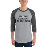 STRONG RESILIENT ALGONQUIN 3/4 sleeve raglan shirt