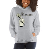 OK, Colonizer - Unisex Hoodie