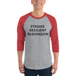 STRONG RESILIENT ALGONQUIN 3/4 sleeve raglan shirt