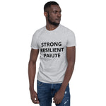 Strong Resilient Paiute Short-Sleeve Unisex T-Shirt