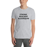Strong Resilient Algonquin Short-Sleeve Unisex T-Shirt