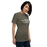 Your Grandma was NOT a "Cherokee Princess" - Unisex T-Shirt