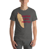 Native Lives Matter Unisex t-shirt