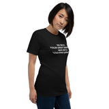 Your Grandma was NOT a "Cherokee Princess" - Unisex T-Shirt