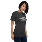 Your Grandma was NOT a "Cherokee Princess" - Unisex T-Shirt