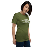 Your Grandma was NOT a "Cherokee Princess" - Unisex T-Shirt