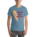 Native Lives Matter Unisex t-shirt